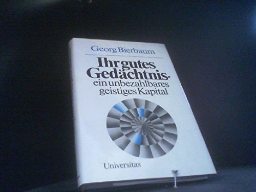 Beispielbild fr Ihr gutes Gedchtnis - ein unbezahlbares geistiges Kapital. zum Verkauf von Antiquariat Nam, UstId: DE164665634