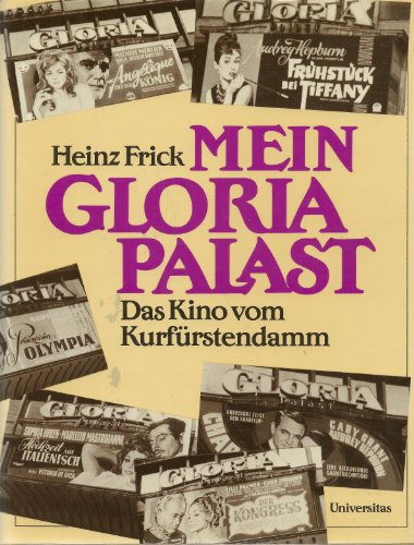 MEIN GLORIAPALAST Das Kino vom Kurfürstendamm