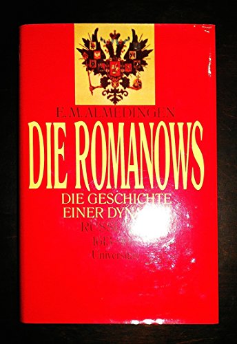 Stock image for Die Romanows. Geschichte einer Dynastie. Ru  land 1613 - 1917 for sale by Goldstone Books