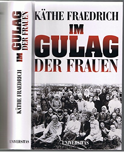 Beispielbild fr Im Gulag der Frauen zum Verkauf von Bernhard Kiewel Rare Books