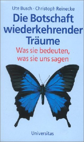 die botschaft wiederkehrender träume - was sie bedeuten, was sie uns sagen