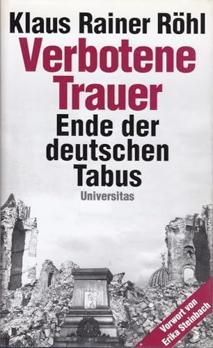 Verbotene Trauer. Ende der deutschen Tabus