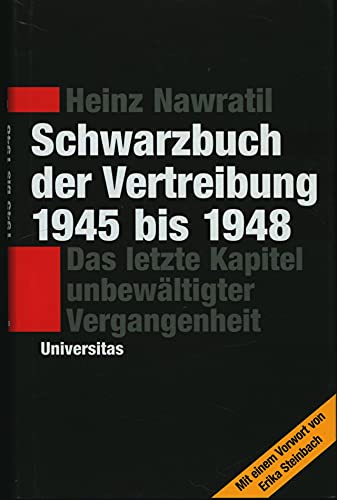 9783800414741: Schwarzbuch der Vertreibung 1945-1948: Das letzte Kapitel unbewltigter Vergangenheit