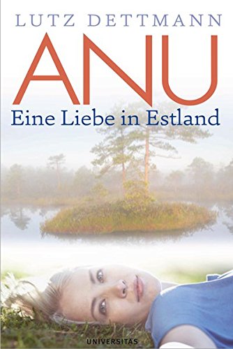 9783800415090: ANU: Eine Liebe in Estland