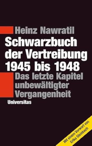 Beispielbild fr Schwarzbuch der Vertreibung 1945-1948: Das letzte Kapitel unbewltigter Vergangenheit zum Verkauf von medimops