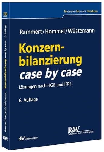 Beispielbild fr Konzernbilanzierung case by case: Lsungen nach HGB und IFRS (Betriebs-Berater Studium - BWL case by case) zum Verkauf von medimops