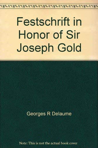 Festschrift in Honor of Sir Joseph Gold. Ed. by Werner F. Ebke and Joseph J. Norton in Cooperatio...