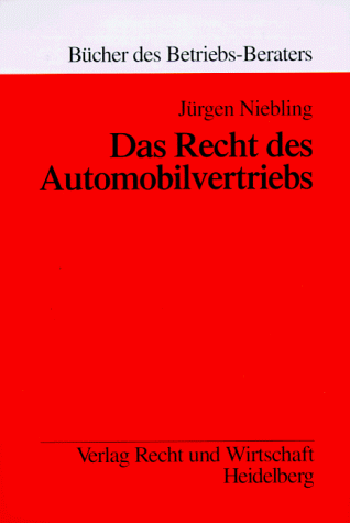 Stock image for Das Recht des Automobilvertriebs for sale by medimops