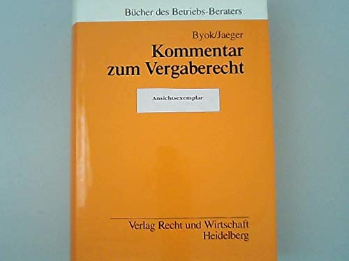 Stock image for Kommentar zum Vergaberecht : Erluterungen zu den vergaberechtlichen Vorschriften des GWB. Bcher des Betriebs-Beraters. for sale by Wissenschaftliches Antiquariat Kln Dr. Sebastian Peters UG