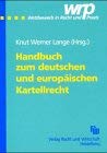 Beispielbild fr Handbuch des deutschen und europischen Kartellrechts zum Verkauf von medimops