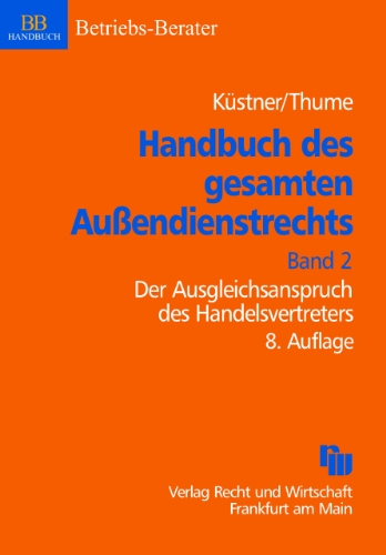 Stock image for Handbuch des gesamten Auendienstrechts. Band 2: Der Ausgleichsanspruch des Handelsvertreters for sale by medimops