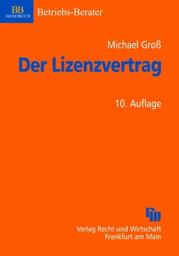 Der Lizenzvertrag (9783800515479) by Michael Gross