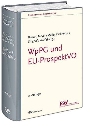 Stock image for WpPG und EU-ProspektVO: WertpapierprospektgeSetz und EU-Prospektverordnung (Frankfurter Kommentar) for sale by medimops