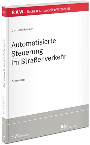 Stock image for Automatisierte Steuerung im Straenverkehr (RAW Schriftenreihe) for sale by medimops