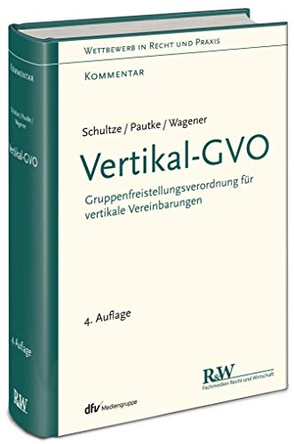 9783800516551: Vertikal-GVO: Gruppenfreistellungsverordnung fr vertikale Vereinbarungen