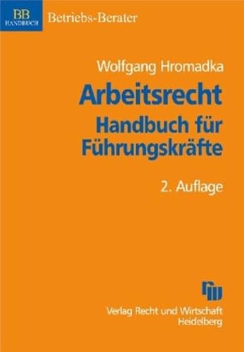 9783800530748: Arbeitsrecht. Handbuch fr Fhrungskrfte.