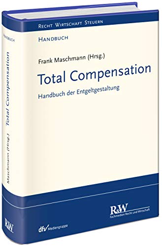 Stock image for Total Compensation: Handbuch der Entgeltgestaltung for sale by Revaluation Books