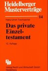 9783800541157: Heidelberger Mustervertrge, H.14, Das private Einzeltestament (Livre en allemand)