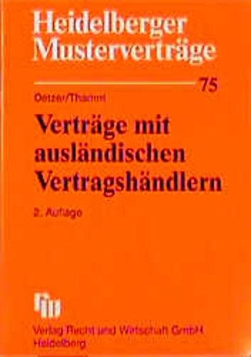 Beispielbild fr Heidelberger Mustervertrge, H.75, Vertrge mit auslndischen Vertragshndlern zum Verkauf von medimops