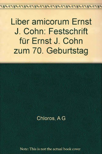 Liber amicorum Ernst J. Cohn. Festschrift für Ernst J. Cohn zum 70. Geburtstag. Hrsg. v. A. G. Ch...