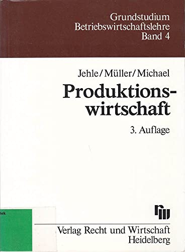 9783800562879: Produktionswirtschaft. Eine Einfhrung mit Anwendungen und Kontrollfragen (Livre en allemand)