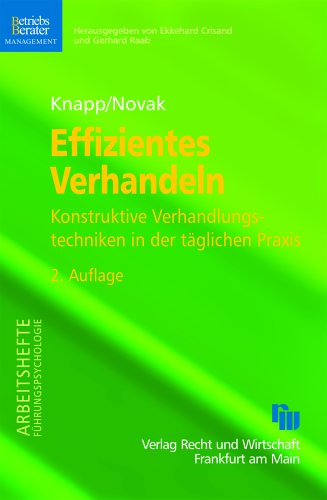 Beispielbild fr Effizientes Verhandeln: Konstruktive Verhandlungstechniken in der tglichen Praxis zum Verkauf von medimops