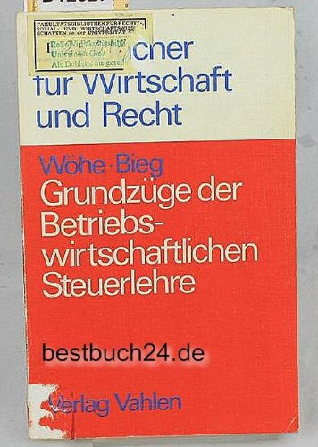 Stock image for Grundzge der betriebswirtschaftlichen Steuerlehre 1. Aufl for sale by Buchpark