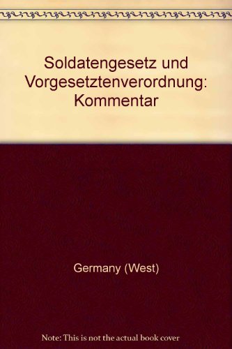 Stock image for Soldatengesetz und Vorgesetztenverordnung for sale by Bernhard Kiewel Rare Books