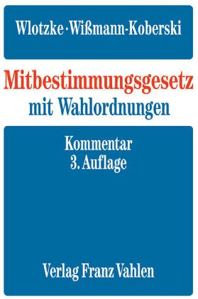 Mitbestimmungsgesetz: Mit Wahlordnungen : Kommentar (German Edition ...