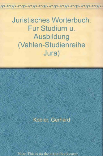 Stock image for Juristisches Wrterbuch: Fur Studium U. Ausbildung. for sale by medimops