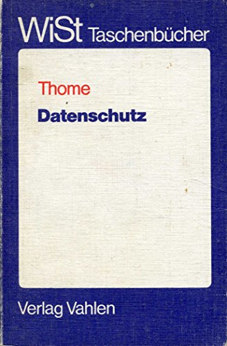 Datenschutz (WiSt-TaschenbuÌˆcher) (German Edition) (9783800607730) by Thome, Rainer