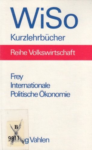 9783800611379: Internationale Politische konomie. ( WiSo- Kurzlehrbcher/ Volkswirtschaft) .