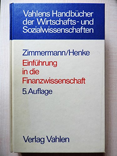 Stock image for Finanzwissenschaft. Eine Einfhrung in die Lehre von der ffentlichen Finanzwirtschaft for sale by Bernhard Kiewel Rare Books