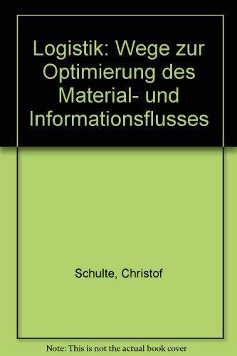 Stock image for Logistik. Wege zur Optimierung des Material- und Informationsflusses for sale by medimops