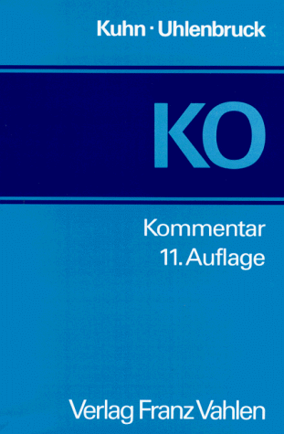 Konkursordnung. (9783800614882) by Kuhn, Georg; Uhlenbruck, Wilhelm; LÃ¼er, Hans-Jochen; Mentzel, Franz