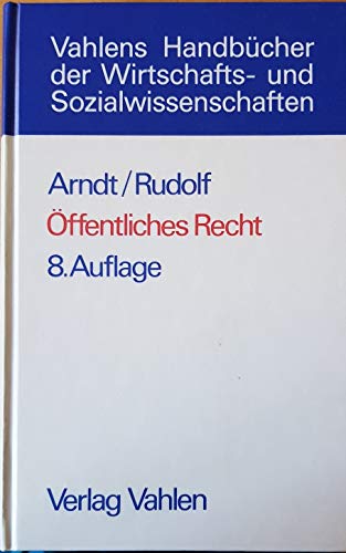 9783800615063: ffentliches Recht. Grundriss fr das Studium der Rechts- und Wirtschaftswissenschaft