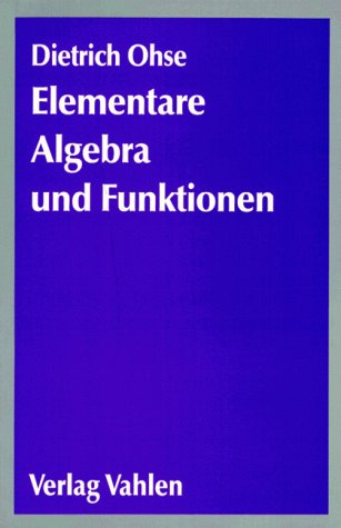 9783800615650: Elementare Algebra und Funktionen. Ein Brckenkurs zum Hochschulstudium
