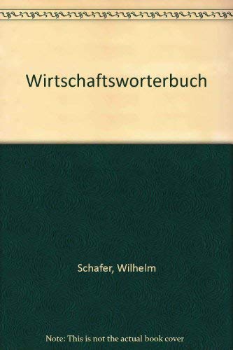 Stock image for Wirtschaftswo?rterbuch (German Edition) for sale by Wonder Book