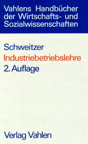 Stock image for Industriebetriebslehre. Das Wirtschaften in Industrieunternehmungen for sale by medimops