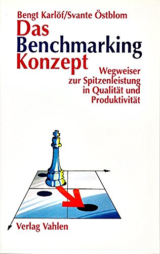 Stock image for Das Benchmarking-Konzept. Wegweiser zur Spitzenleistung in Qualitt und Produktivitt for sale by medimops