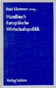 Beispielbild fr Handbuch Europische Wirtschaftspolitik zum Verkauf von Buchpark