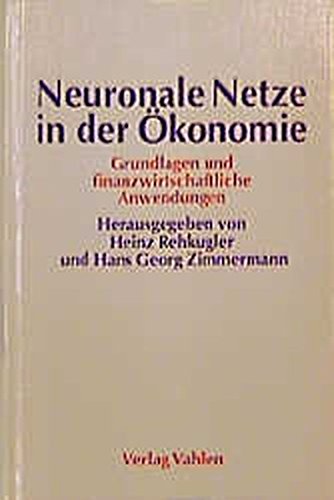 9783800618712: Neuronale Netze in der konomie: Grundlagen und finanzwirtschaftliche Anwendungen