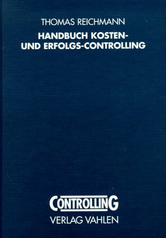 Handbuch Kosten- und Erfolgs-Controlling.