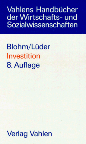 Investition. (9783800619269) by Blohm, Hans; LÃ¼der, Klaus