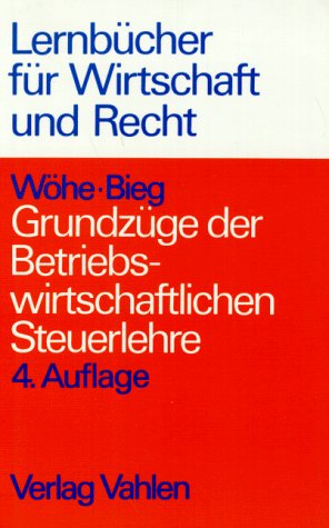 Stock image for Grundzge der Betriebswirtschaftlichen Steuerlehre for sale by Buchpark