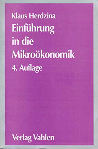 Einführung in die Mikroökonomik. - Herdzina, Klaus