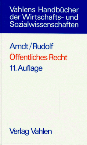Stock image for ffentliches Recht: Grundri fr das Studium der Rechts- und Wirtschaftslehre for sale by Kultgut