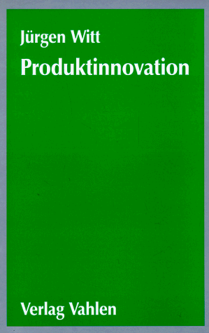 Produktinnovation. (9783800621071) by Witt