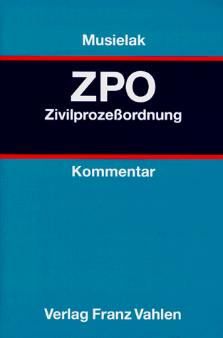 9783800621132: Kommentar zur Zivilprozessordnung. Mit Gerichtsverfassungsgesetz