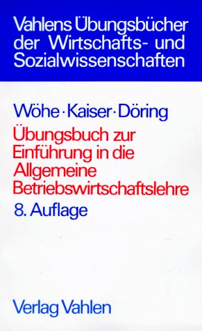 Beispielbild fr bungsbuch zur Einfhrung in die Allgemeine Betriebswirtschaftslehre zum Verkauf von medimops